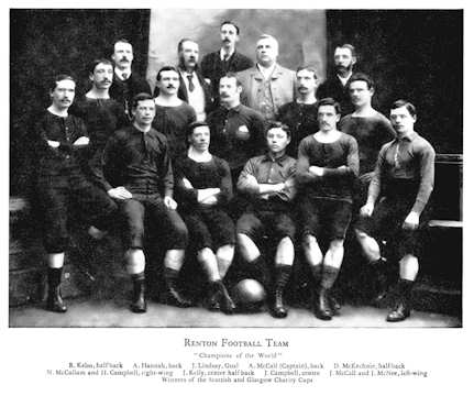 Renton FC - Scottish Cup Winners 1888 and “Champions of the World” 1888